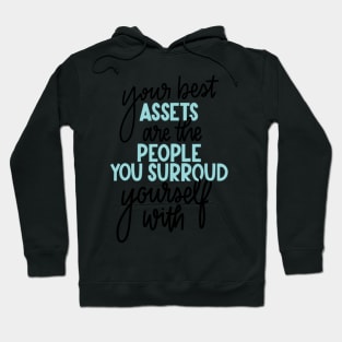 Surround Yourself with Good People Hoodie